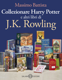 COLLEZIONARE HARRY POTTER E ALTRI LIBRI DI J.K. ROWLING
