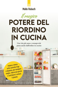 MAGICO POTERE DEL RIORDINO IN CUCINA