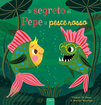SEGRETO DI PEPE IL PESCE ROSSO