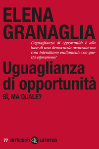 UGUAGLIANZA DI OPPORTUNITA\' SI\' MA QUALE ?