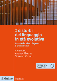 DISTURBI DEL LINGUAGGIO IN ETA\' EVOLUTIVA - CARATTERISTICHE DIAGNOSI E TRATTAMENTO