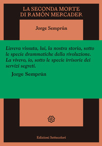 SECONDA MORTE DI RAMON MERCADER