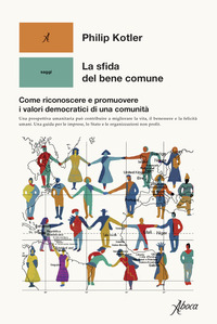 SFIDA DEL BENE COMUNE - COME RICONOSCERE E PROMUOVERE I VALORI DEMOCRATICI DI UNA COMUNIT