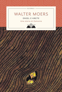 ENSEL E KRETE - UNA STORIA DI ZAMONIA