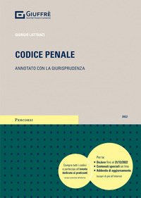 CODICE PENALE 2022 ANNOTATO CON LA GIURISPRUDENZA