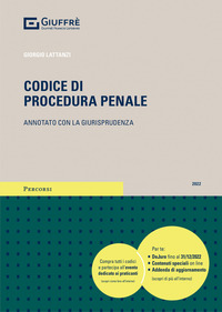 CODICE DI PROCEDURA PENALE 2022 ANNOTATO CON LA GIURISPRUDENZA