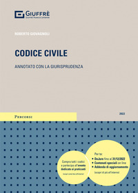 CODICE CIVILE 2022 ANNOTATO CON LA GIURISPRUDENZA