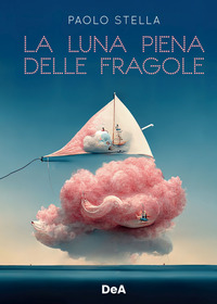 LUNA PIENA DELLE FRAGOLE