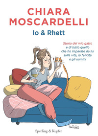IO E RHETT - STORIA DEL MIO GATTO E DI TUTTO QUELLO CHE HO IMPARATO DA LUI SULLA VITA