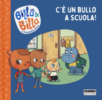 BILLO E BILLA C\'E\' UN BULLO A SCUOLA