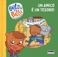BILLO E BILLA UN AMICO E\' UN TESORO