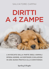 DIRITTI A 4 ZAMPE - L\'AVVOCATO DALLA PARTE DEGLI ANIMALI SPIEGA NORME