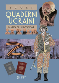 QUADERNI UCRAINI - DIARIO DI UN\'INVASIONE