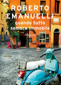 QUANDO TUTTO SEMBRA IMMOBILE