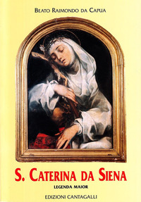 SANTA CATERINA DA SIENA - LEGENDA MAIOR