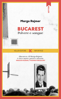 BUCAREST - POLVERE E SANGUE