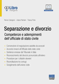 SEPARAZIONE E DIVORZIO - COMPETENZE E ADEMPIMENTI DELL\'UFFICIALE DI STATO CIVILE