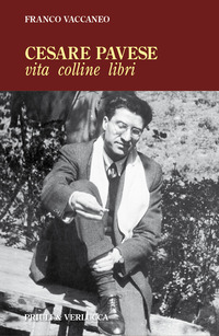 CESARE PAVESE - VITA COLLINE LIBRI