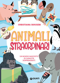 ANIMALI STRAORDINARI - UN MONDO NASCOSTO DI CAPACITA\' SORPRENDENTI