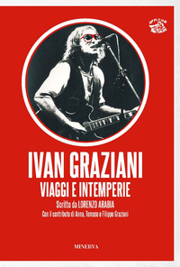 IVAN GRAZIANI - VIAGGI E INTEMPERIE