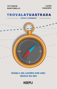 TROVA LA TUA STRADA - COACH YOURSELF