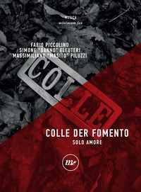 COLLE DER FOMENTO SOLO AMORE