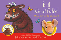 E\' IL GRUFFALO\' - UNA STORIA DA ANIMARE