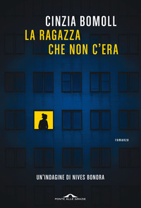 RAGAZZA CHE NON C\'ERA