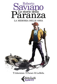 STORIE DELLA PARANZA - LA MEMORIA DELLE OSSA