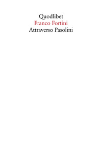 ATTRAVERSO PASOLINI