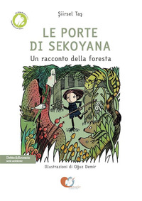 PORTE DI SEKOYANA - UN RACCONTO DELLA FORESTA