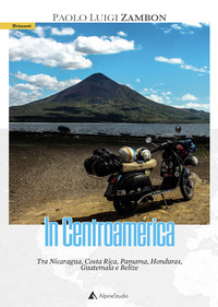 IN CENTROAMERICA - TRA NICARAGUA COSTA RICA PAMAMA HONDURAS GUATEMALA E BELIZE