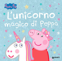 UNICORNO MAGICO DI PEPPA. PEPPA PIG