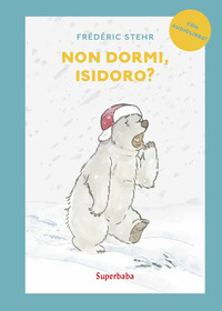 NON DORMI ISIDORO ? - CON AUDIOLIBRO
