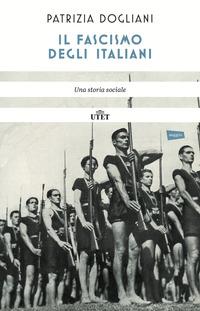 FASCISMO DEGLI ITALIANI UNA STORIA SOCIALE