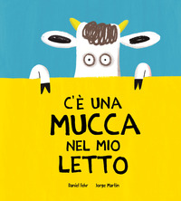 C\'E\' UNA MUCCA NEL MIO LETTO