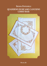 QUADERNO DI RICAMO CANUSINO - CORSO BASE