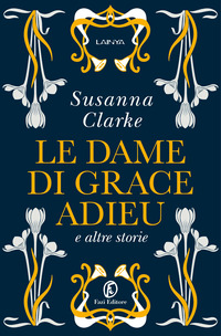 DAME DI GRACE ADIEU E ALTRE STORIE