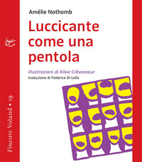 LUCCICANTE COME UNA PENTOLA