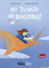 HO TROVATO UN DINOSAURO !