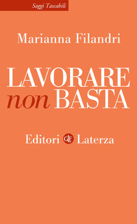 LAVORARE NON BASTA