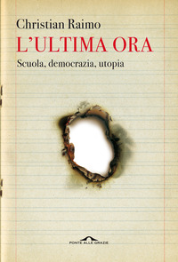 ULTIMA ORA - SCUOLA DEMOCRAZIA UTOPIA
