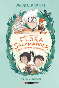 AMICI DI FLORA SALAMANDER UNA CIURMA SCATENATA !