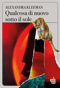 QUALCOSA DI NUOVO SOTTO IL SOLE