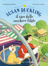 SUSAN DUCKLING E IL CASO DELLO ZUCCHERO FILATO