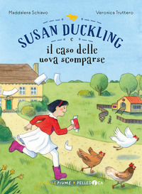 SUSAN DUCKLING E IL CASO DELLE UOVA SCOMPARSE