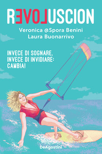 REVOLUSCION - INVECE DI SOGNARE INVECE DI INVIDIARE CAMBIA !