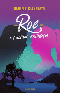 ROE E L\'ULTIMA BATTAGLIA