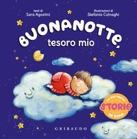 BUONANOTTE TESORO MIO - LE MIE PRIME STORIE IN RIMA