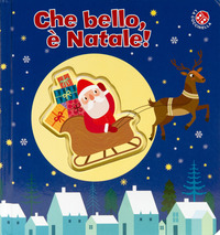 CHE BELLO E\' NATALE !